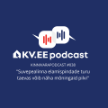 KV.EE Kinnisvarapodcast
